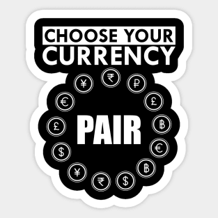 Forex - Choose your currency fair. W Sticker